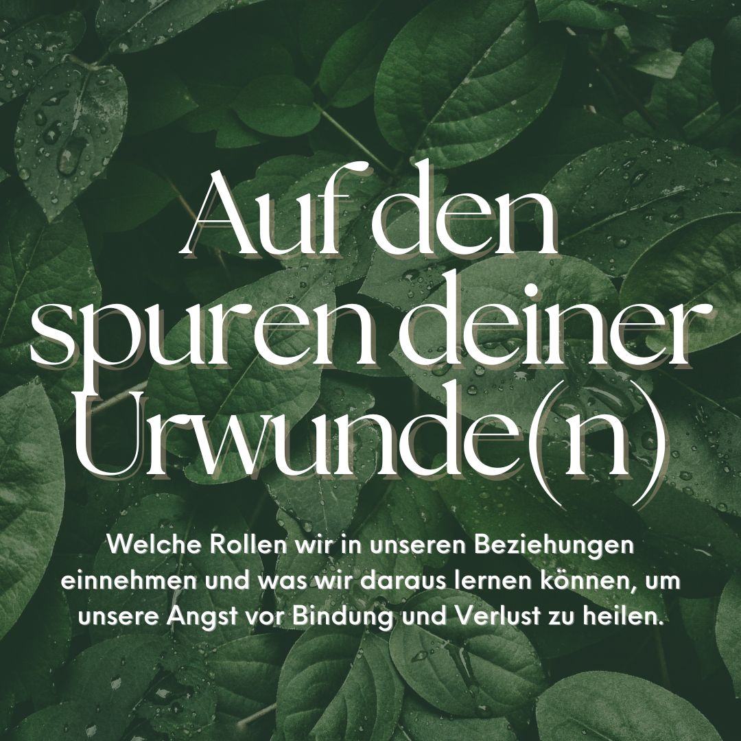 Kursbild vom Kurs Auf den Spuren deiner Urwunden